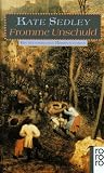 Fromme Unschuld - Ein historischer Kriminalroman. - Kate Sedley