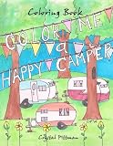 Color Me a Happy Camper: Coloring Book
