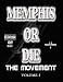 Memphis or Die: Movement, Vol. 1