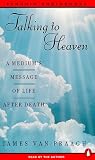Talking to Heaven : A Medium's Message of Life After Death (AUDIO CASSETTE)