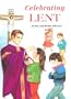 Celebrating Lent (St. Joseph Picture Book)