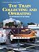 Books : Toy Train Collecting and Operating: An Introduction to the Hobby