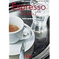 Espresso von A bis Z. Vom kleinen Schwarzen und allem, was dazugeh�rt