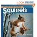 Welcome to the World of Squirrels (Welcome to the World Series)