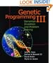 Genetic Programming III: Darwinian Invention and Problem Solving