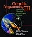 Genetic Programming III: Darwinian Invention and Problem Solving by John R. Koza ISBN 1558605436