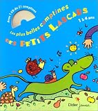 Les Plus Belles Comptines des petits lascards : 1 � 4 ans (1 livre + 1 CD audio)
