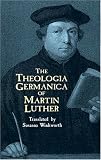 Image of The Theologia Germanica of Martin Luther