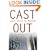 Cast Out: Queer Lives in Theater (Triangulations: Lesbian/Gay/Queer Theater/Drama/Performance)