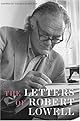 The Letters of Robert Lowell