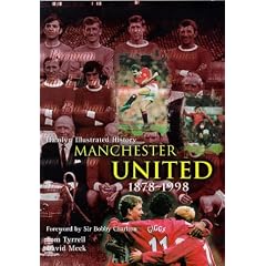 The Hamlyn Illustrated History of Manchester United, 1878-1998