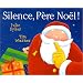 Silence, P�re No�l !