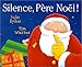Silence, Père Noël !