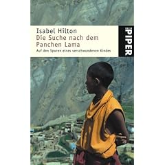 Die Suche nach dem Panchen Lama: Auf den Spuren eines verschwundenen Kindes
