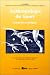 Anthropologie du sport, perspectives critiques: Actes du colloque : Paris-Sorbonne, 19-20 avril 1991 (French Edition)