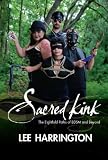 Sacred Kink: The Eightfold Paths of BDSM and Beyond