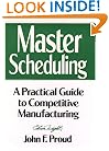 Master Scheduling: A Practical Guide to Competitive Manufacturing, 1st Edition