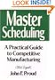 Master Scheduling: A Practical Guide to Competitive Manufacturing, 1st Edition
