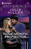 Nine-Month Protector (Larger Print Intrigue)