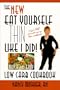 Eat Yourself Thin Like I Did!: Quick and Easy Low Carb Cookbook