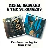 Im a Lonesome Fugitive/Mama Tried
