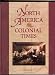 Search : North America in Colonial Times: An Encyclopedia for Students (Junior North American Colonies)