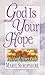 God Is Your Hope: His Love Never Fails