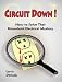 Circuit Down: How to Solve That Household Electrical Mystery