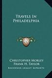 Travels In Philadelphia