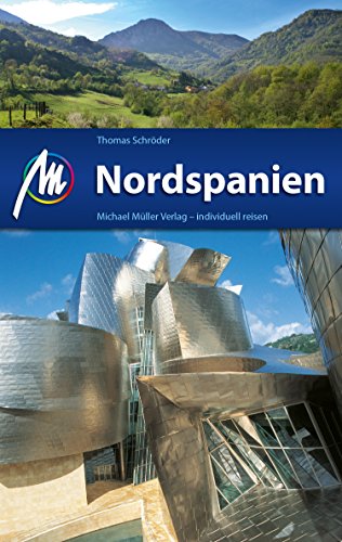 Nordspanien Reiseführer Michael Müller Verlag: Individuell reisen mit vielen praktischen Tipps (MM-Reiseführer) (German Edition)