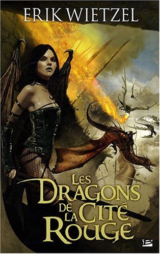 Dragons de la Cite Rouge (les)