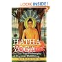 HATHA YOGA Or, The Yogi Philosophy of Physical Well-Being