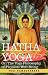 HATHA YOGA Or, The Yogi Philosophy of Physical Well-Being by Yogi Ramacharaka ISBN 1605200352