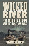 Wicked River: The Mississippi When It Last Ran Wild (Vintage)