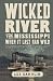 Image of Wicked River: The Mississippi When It Last Ran Wild (Vintage)