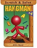 Scratch & Solve Hangman #4 (Scratch & Solve Series) (No. 4)