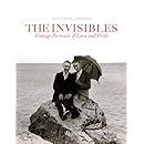 The Invisibles: Vintage Portraits of Love and Pride. Gay Couples in the Early Twentieth Century