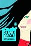 Ma vie oc�an