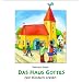 Das Haus Gottes den Kindern erkl�rt