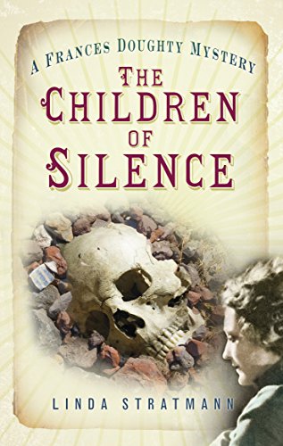 The Children of Silence: A Frances Doughty Mystery (The Frances Doughty Mysteries)