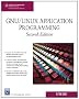 GNU/Linux Application Programming, Second Edition (Charles River Media Programming)