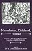 Masculinities, Violence, Childhood: Attending to Early Modern Women - and Men