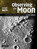 Observing the Moon: The Modern Astronomers Guide