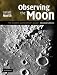 Observing the Moon: The Modern Astronomer's Guide