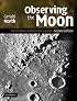 Observing the Moon: The Modern Astronomer's Guide