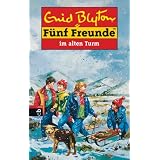 F�nf Freunde, Neubearb., Bd.12, F�nf Freunde im Alten Turmvon "Enid Blyton"