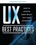 UX Best Practices How to Achieve More Impact with User Experience