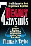Seven Deadly Lawsuits: How Ministers Can Avoid Litigation and Regulation