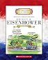 Dwight D. Eisenhower: Thirty-fourth President 1953-1961 (Getting to Know the Us Presidents)