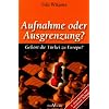 Aufnahme oder Ausgrenzung?: Geh�rt die T�rkei zu Europa?